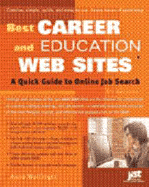 Best Career and Education Web Sites: A Quick Guide to Online Job Search