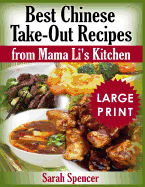 Best Chinese Take-out Recipes from Mama Li's Kitchen ***Large Print Color Edition***