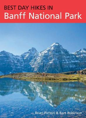 Best Day Hikes in Banff National Park - Patton, Brian