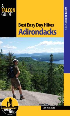 Best Easy Day Hikes Adirondacks - Densmore Ballard, Lisa