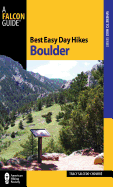 Best Easy Day Hikes Boulder, Second Edition