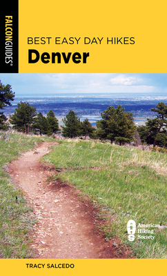 Best Easy Day Hikes Denver - Salcedo, Tracy