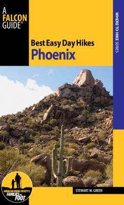 Best Easy Day Hikes Phoenix - Green, Stewart M.