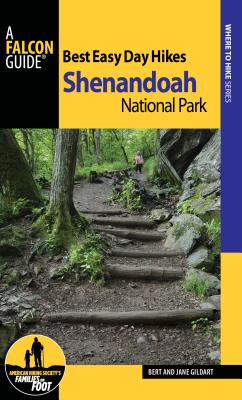 Best Easy Day Hikes Shenandoah National Park - Gildart, Bert, and Gildart, Jane