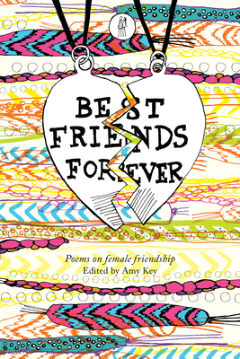 Best Friends Forever: Poems About Female Friendship - Key, Amy