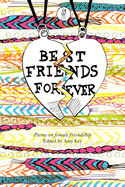 Best Friends Forever: Poems on Female Friendship