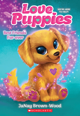 Best Friends Furever (Love Puppies #1) - Brown-Wood, Janay