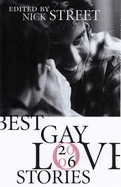 Best Gay Love Stories - Street, Nick (Editor)