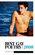 Best Gay Poetry 2008 - Schimel, Lawrence (Editor)