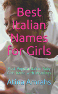 Best Italian Names for Girls: Most Popular Italian Baby Girls Name with Meanings