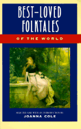 Best Loved Folktales of the World - Cole, Joanna (Editor)