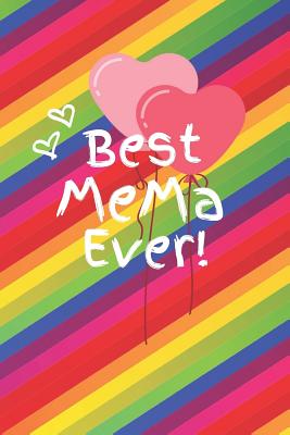 Best Mema Ever: Cute Colorful Soft Cover Blank Lined Notebook Planner Composition Book (6 X 9 110 Pages) (Best Mema and Grandma Gift Idea for Birthday, Mother's Day and Christmas from Grandkids) - Notebooks, Cute Colorful