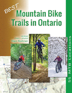 Best Mountain Bike Trails in Ontario: 55 MTB Locations