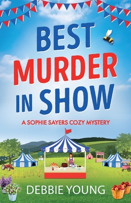 Best Murder in Show: The start of a gripping cozy murder mystery series by Debbie Young - Debbie Young