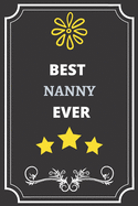 Best Nanny: Perfect Gift For Best Ever Anyone (100 Pages, Blank Notebook, 6 x 9) (Cool Notebooks) Paperback
