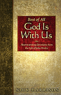 Best of All, God Is with Us: Heartwarming Devotions from the Life of John Wesley