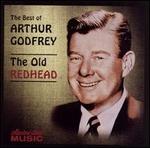 Best of Arthur Godfrey: The Old Redhead
