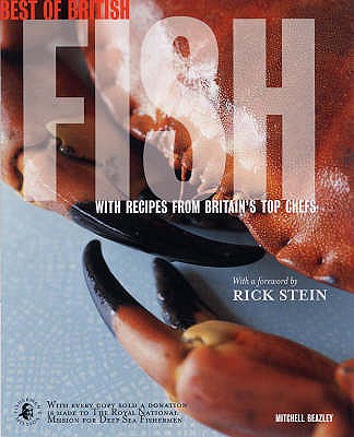 Best of British Fish: in Association With the Royal National Mission for Deep Sea Fishermen (Mitchell Beazley Food) - Stein, Rick