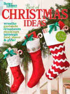 Best of Christmas Ideas, Second Edition: Better Homes and Gardens