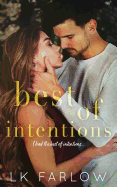 Best of Intentions: A Best Friend's Brother Standalone Romance