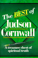 Best of Judson Cornwall: A Treasure Chest of Spiritual Truth - Cornwall, Judson