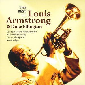 Best of Louis Armstrong & Duke Ellington - Louis Armstrong/Duke Ellington