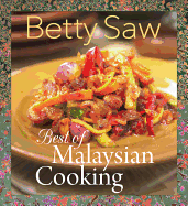 Best Of Malaysian Cooking - Saw, Betty