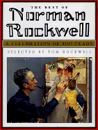 Best of Norman Rockwell: A Celebration of 100 Years - Rockwell, Tom, and Rockwell, Norman