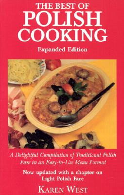 Best of Polish Cooking (Expanded) - West, Karen