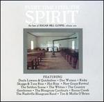 Best of Sugar Hill Gospel, Vol. 1: Everytime I Feel the Spirit