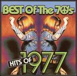 Best of the 70's: Hits of 1977 - Various Artists