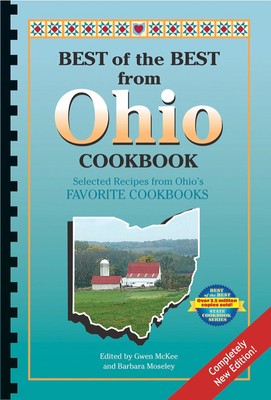 Best of the Best from Ohio Cookbook: Selected Recipes from Ohio's Favorite Cookbooks - McKee, Gwen, and Moseley, Barbara