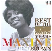 Best of the Wand Years - Maxine Brown