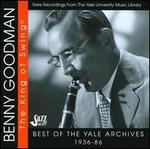 Best of the Yale Archives 1936-86 - Benny Goodman