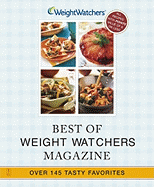 Best of Weight Watchers Magazine: Over 145 Tasty Favorites--All Recipes with Points Value of 8 or Less