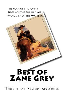 Best of Zane Grey - Grey, Zane