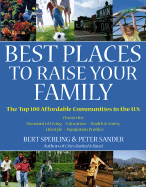 Best Places to Raise Your Family: The Top 100 Affordable Communities in the U.S.
