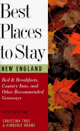 Best Places to Stay in New England: Sixth Edition