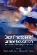 Best Practices for Online Education: A Guide for Christian Higher Education