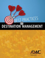 Best Practices in Destination Management - Association Of Destination Management Ex