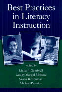 Best Practices in Literacy Instruction - Gambrell, Linda B, PhD (Editor), and Morrow, Lesley Mandel, PhD (Editor), and Neuman, Susan B, Edd (Editor)