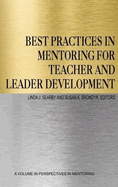 Best Practices in Mentoring for Teacher and Leader Development