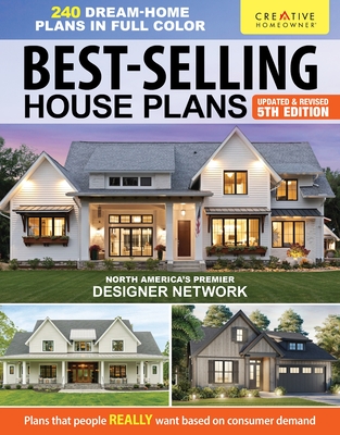 Best-Selling House Plans, Updated & Revised 5th Edition: Over 240 Dream-Home Plans in Full Color - Design America Inc.