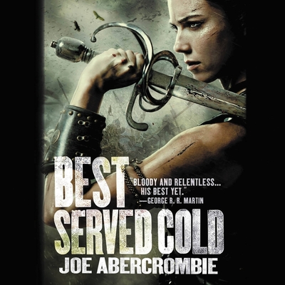 Best Served Cold - Abercrombie, Joe, and Pacey, Steven (Read by)