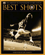 Best Shots: The Greatest NFL Photography of the Century