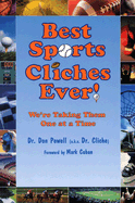Best Sports Cliches Ever!: We're Taking Them One at a Time