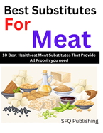 Best Substitutes For Meat: 10 Best Healthiest Meat Substitutes That Provide All Protein You Need