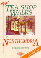 Best Tea Shop Walks in Northumbria