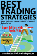 Best Trading Strategies: Master Trading the Futures, Stocks, ETFs, Forex and Option Markets