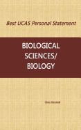 Best Ucas Personal Statement: Biological Sciences/Biology